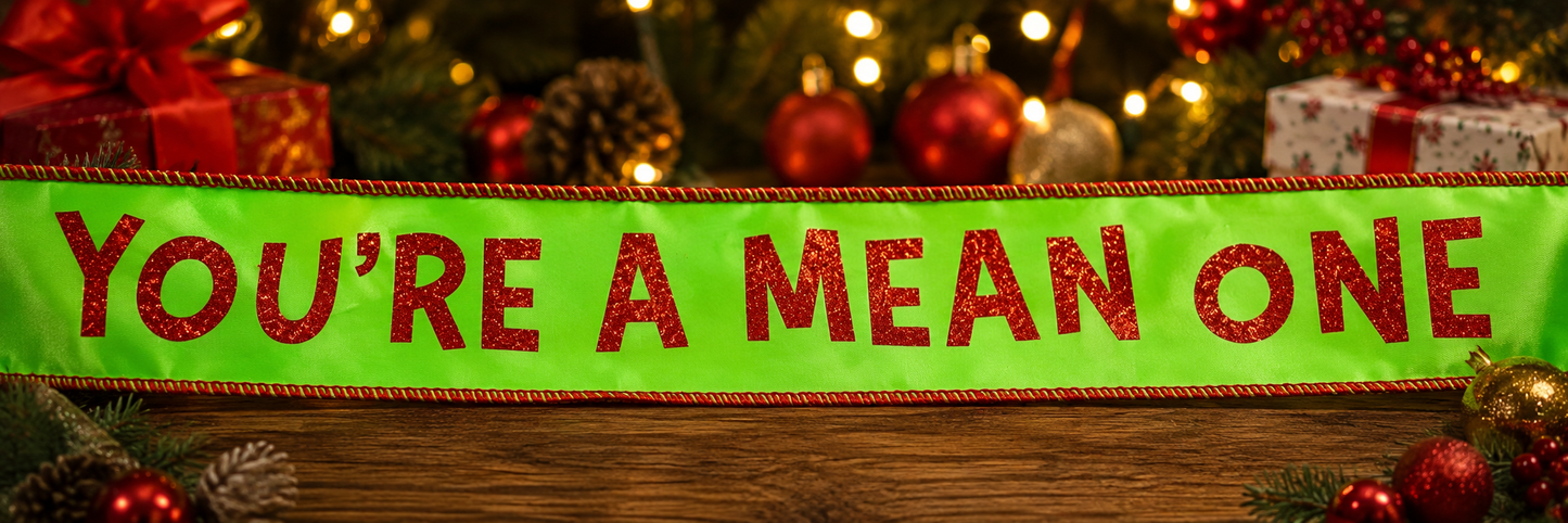 63mm Christmas Green You're a mean one wired Ribbon